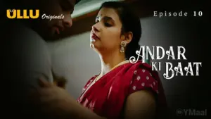 Andar Ki Baat Episode 10