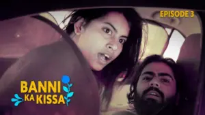 Banni Ka Kissaa Episode 3