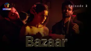 Bazaar Episode 2