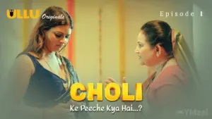Choli Ke Peeche Kya Hai Episode 1