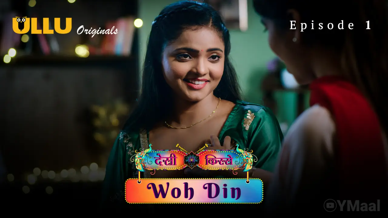 Woh Din Desi Kisse Episode 1