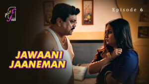 Jawaani Jaaneman Episode 6