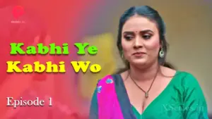 Kabhi Ye Kabhi Woh Episode 1