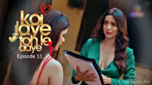Koi Jaye Toh Le Aaye Episode 11
