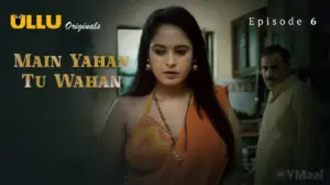Main Yahan Tu Wahan Episode 6