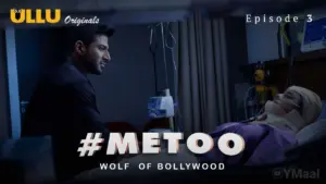 MeToo Wolf Of Bollywood Episode 3