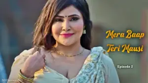 Mera Baap Teri Mausi Episode 2