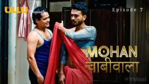 Mohan Chabhiwala Episode 7