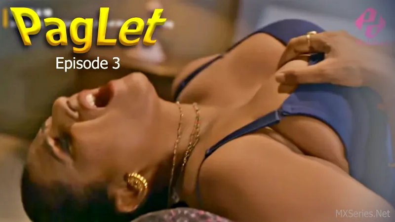 Paglet Hulchul Episode 3
