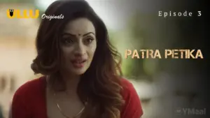 Patra Petika Episode 3