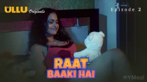Raat Baaki Hai Episode 2