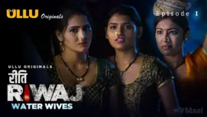 Riti Riwaj Water Wives Episode 1