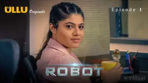 Robot Episode 1