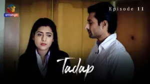 Tadap (Atrangii) Episode 11