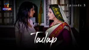 Tadap (Atrangii) Episode 3