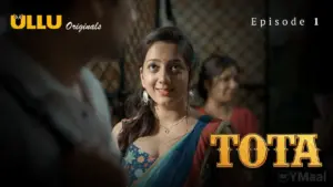 Tota Episode 1