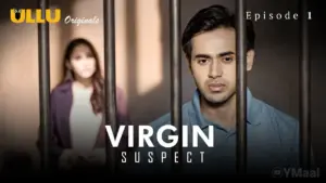 Virgin Suspect Episode 1