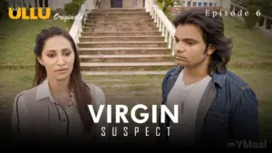 Virgin Suspect Episode 6