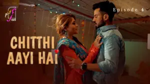 Chitthi Aayi Hai Episode 4