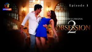 Obsession S2 Episode 1