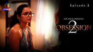 Obsession S2 Episode 2