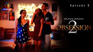 Obsession S2 Episode 3