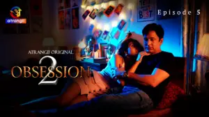 Obsession S2 Episode 5